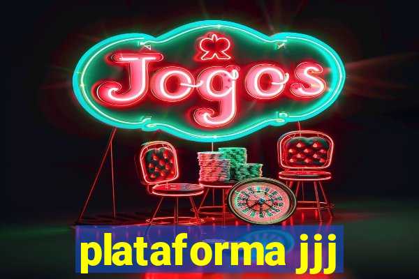 plataforma jjj